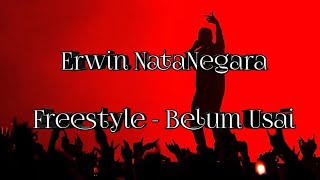 Erwin NataNegara - Freestyle Belum Usai (   Liric ) Rap Instrumental cover
