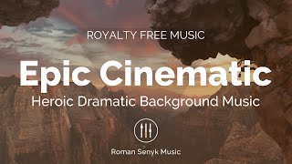 Epic Cinematic - Royalty Free/Music Licensing