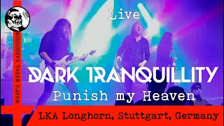 Live DARK TRANQUILLITY (Punish my heaven) 2022 - LKA Longhorn, Stuttgart, Germany, 26 Apr