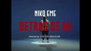 Niko Eme - Detrás de Mi (Video Oficial)