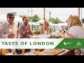 The Ultimate Food Lovers Hospitality: Taste of London