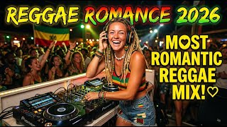 Best Reggae Love Compilation 2026 🎸 Romantic Songs Mix