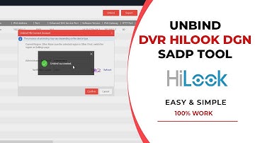 Cara Unbind DVR Hilook Menggunakan SADP Tool