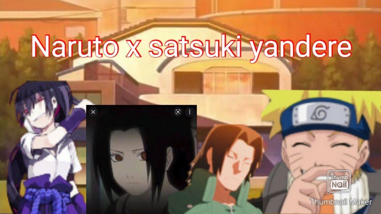 Наруто х Сацуки Яндере