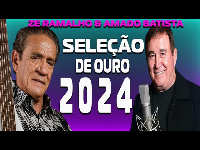 ZE RAMALHO E AMADO BATISTABREGA NOVO 2024-REPERTÓRIO NOVO - CD TOP 20-DOS PAREDÕES - MÚSICAS NOVAS class=