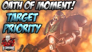 Oath of Moment: Target Priority (Warhammer 40k)