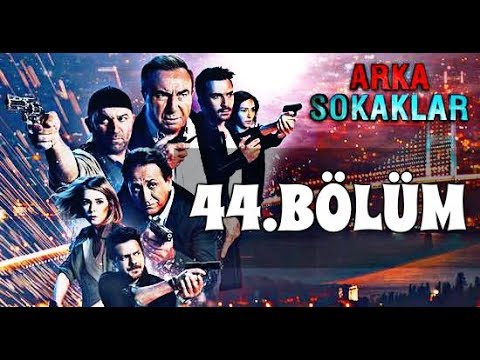 ARKA SOKAKLAR 44. BÖLÜM