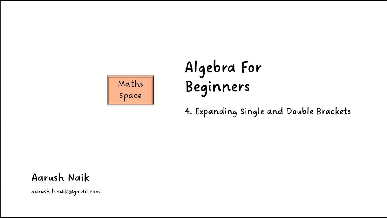 4. Expanding Single and Double Brackets | Algebra for Beginners ...
