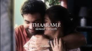 thaarame thaarame - kadaram kondan (slowed   reverb)