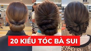 Hướng  dẫn  20 kiểu búi tóc bà sui đơn giản dễ làm 2020-2021