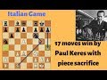 Italian Game :  Win in 17 Moves like Paul Keres