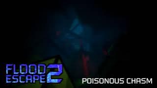 Flood Escape 2 OST - Poisonous Chasm