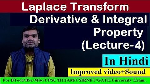 Laplace Transform II Properties - Derivative & Integral Property (Lecture 4) Improved Series