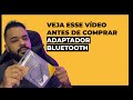 QUAL MELHOR ADAPTADOR BLUETOOTH PARA SOM AUTOMOTIVO?