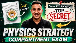 Class 12 Physics Compartment Strategy 2026 | Score 80 Marks Easily | Alok Sir screenshot 2