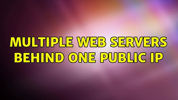 Multiple web servers behind one public IP (3 Solutions!!)