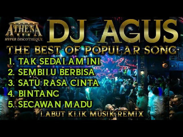 DJ AGUS - THE BEST OF POPULAR SONG PART_1 || Banjarmasin Athena Mania Are You Ready class=