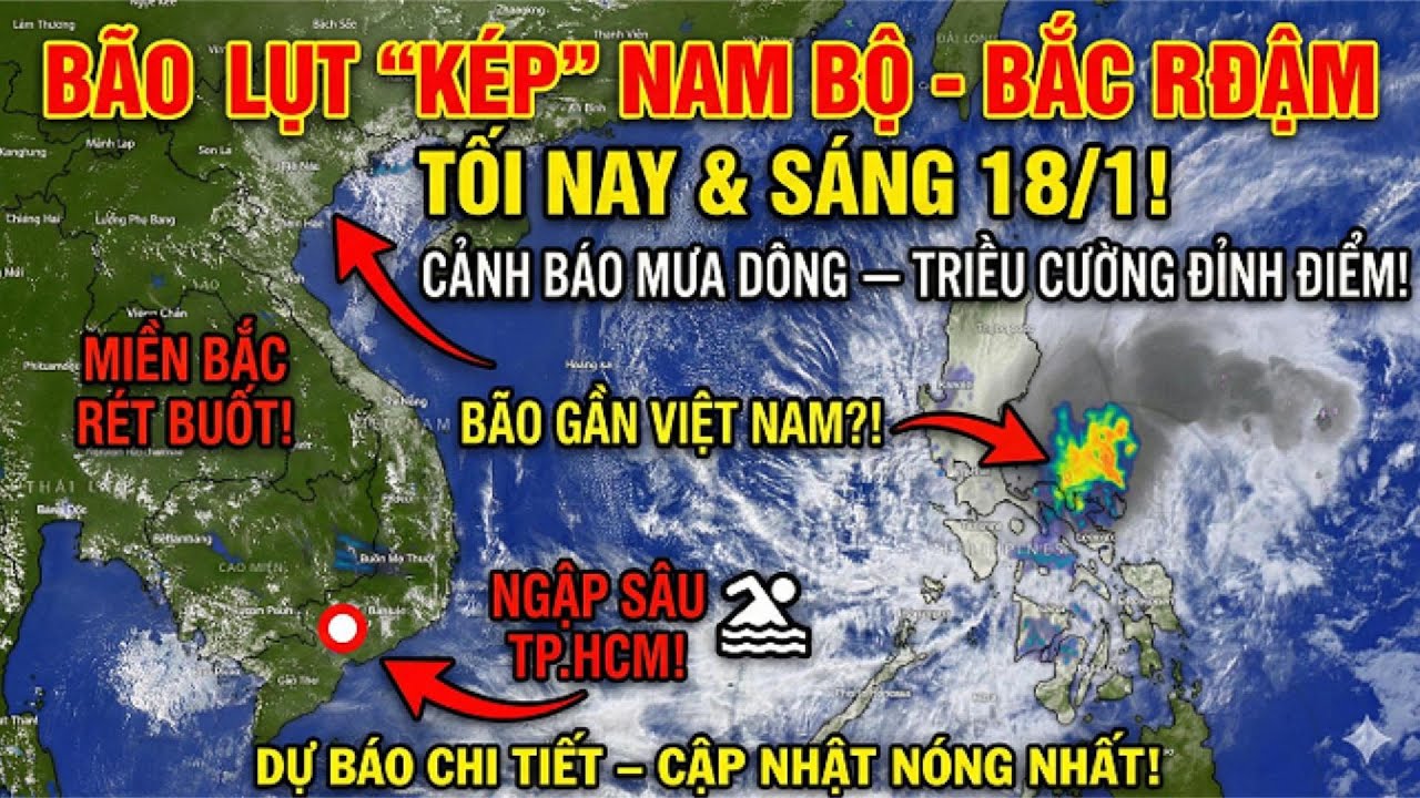 🔴 KHẨN CẤP: Miền Nam "Hứng Đòn Kép" Tối Nay Cảnh Báo Mưa Lạ + Triều Cường Đỉnh Điểm | Thời Tiết 18/1