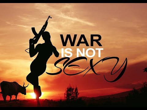 WAR IS NOT SEXY