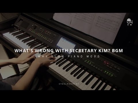 Why Slow Piano Mood - What's Wrong with Secretary Kim? BGM