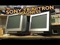 Sony Trinitron Madness