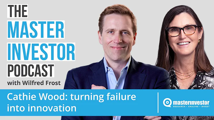 Cathie Wood: Turning Failure Into Innovation