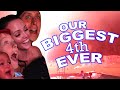 Our Biggest 4th Ever!!