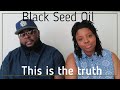 BLACK SEED OIL: THIS IS THE TRUTH  |  Testimonials| Meet the Teats