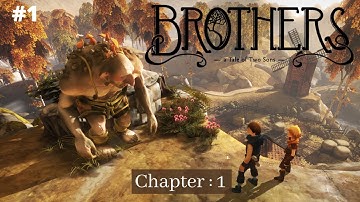 Brothers: A Tale of Two Sons || Complete Chapter 1 || Gameplay Walkthrough ||