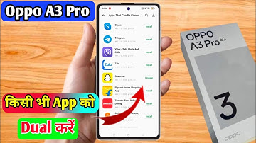 oppo a3 pro dual app settings, oppo a3 pro me dual app kaise kare