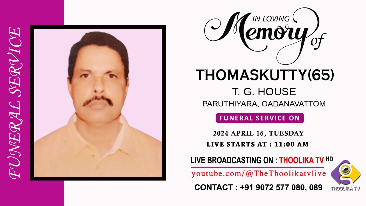 THOMASKUTTY(65) || FUNERAL SERVICE || LIVE ON : 16. 04. 2024 - YouTube