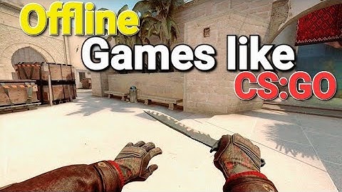 Best 6 Offline Games Like CS:GO For Android | Offline Android Games Like cs:go | games like cs:go