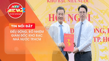 ĐIỀU ĐỘNG, BỔ NHIỆM GIÁM ĐỐC KHO BẠC NHÀ NƯỚC TP.HCM