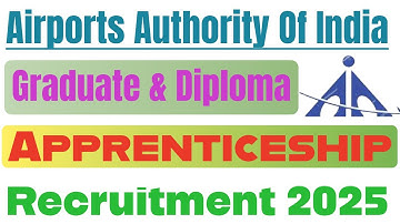 Airports Authority Of India Graduate & Diploma Apprentice Recruitment 2025.