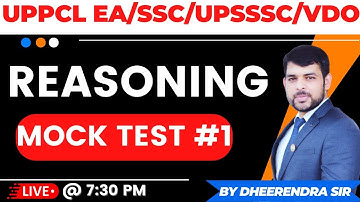 LECTURE 13 | MOCK TEST #1 | REASONING | UPPCL EA | VDO | UPSSSC | SSC | RAILWAY | BY DHEERENDRA SIR