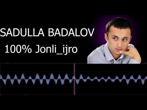 Sadulla Badalov | Jonli ijro | Садулла Бадалов | Жонли ижол