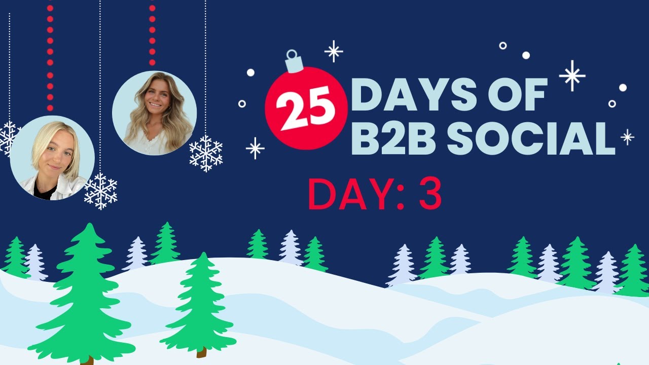 25 Days of B2B Social Day 3: Employee Advocacy Tip