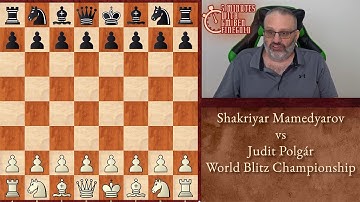 Five Minutes with Ben: Shakriyar Mamedyarov vs Judit Polgár, World Blitz Championship