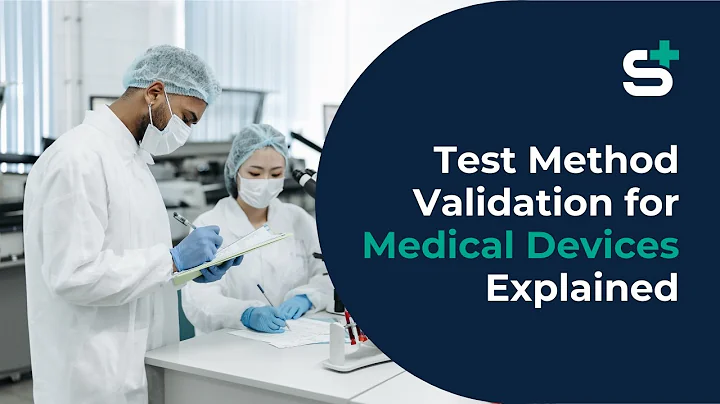 What Is Test Method Validation for Medical Devices? TMV Explained