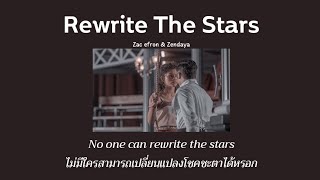 Rewrite The Stars - Zac Efron & Zendaya (From The Greatest Show) (แปลไทย)