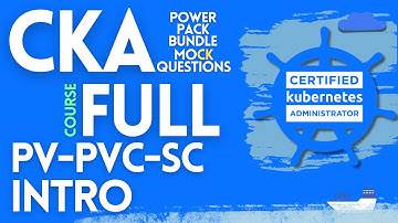 CKA Exam Preparation 2025 lecture  057 Pv PVC -Intro | CKA Exam Must Watch!