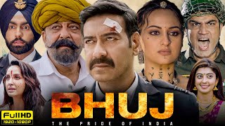 Bhuj Full Movie | Ajay Devgn, Sanjay Dutt, Sharad Kelkar, Sonakshi Sinha | 1080p HD Facts & Review