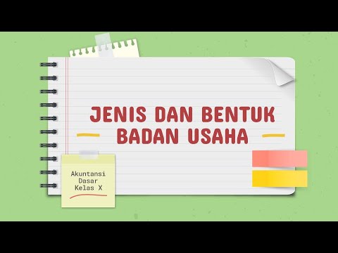 Video: Konsep, Jenis Dan Bentuk Badan Usaha