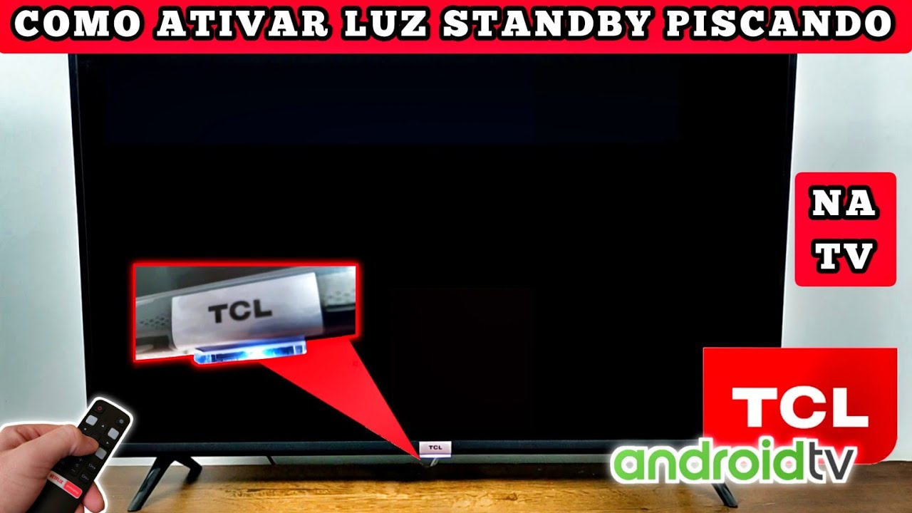 COMO ATIVAR LUZ LED INTERMITENTE (PISCANDO) NA TV TCL ANDROID YouTube