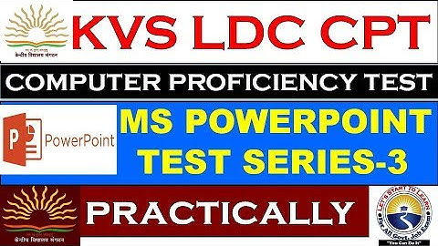 KVS LDC CPT TEST SERIES-3 | MS.POWERPOINT | SKILL TEST FOR LDC,UDC,STENO.