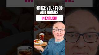 Ordering Foods and Drinks
