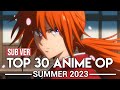 Top 30 Anime Openings - Summer 2023 (Subscribers Version)