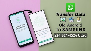 Transfer WhatsApp from Old Android to Samsung Galaxy S24 Ultra/Plus! [Easy & Free Way]