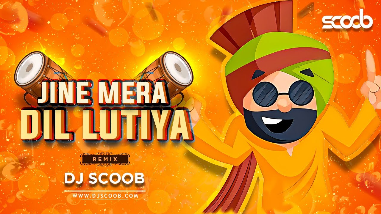 Jine Mera Dil Lutiya Remix   DJ Scoob