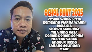 Ochol dhut full album terbaru 2025 ‼️ RESIKO WONG SETIA - KEMBANG WARNA WARNI - DI SIA SIA